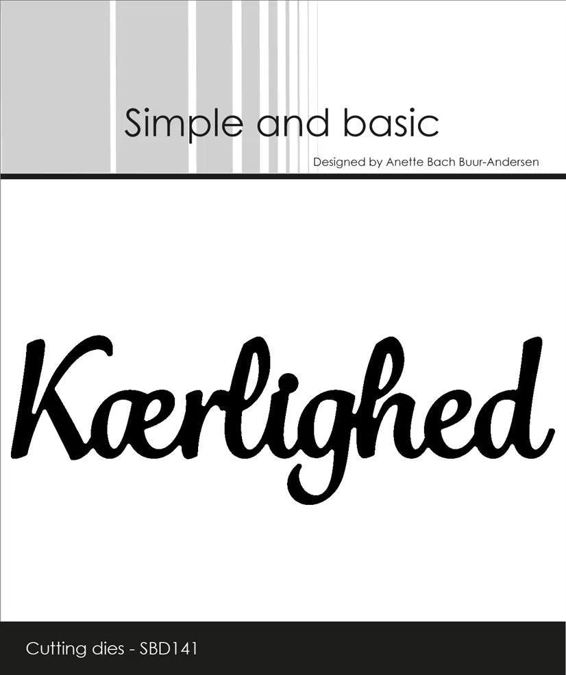 Simple and Basic die “Kærlighed”